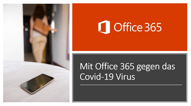 Mit Office 365 gegen das Covid-19 Virus