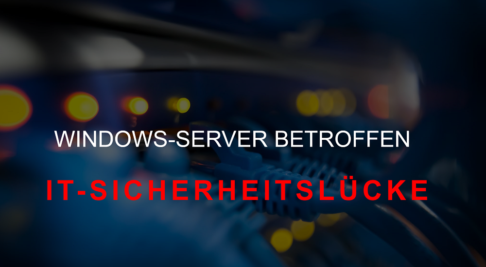 Sicherheitsprobleme beim MS Windows Server